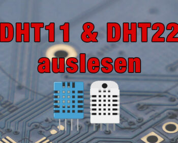 DHT11 und DHT22 auslesen